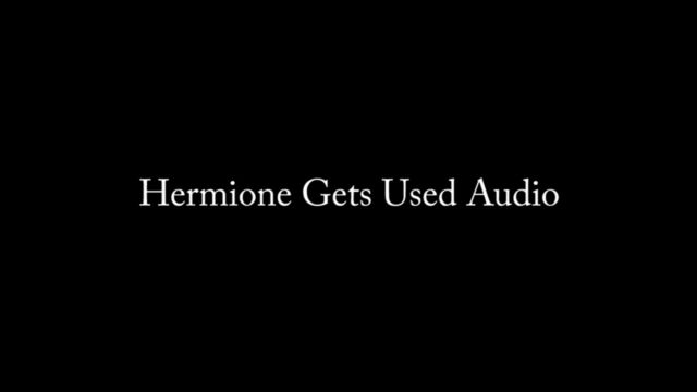Watch Online Porn – Nina Crowne – Hermione Gets Used AUDIO ONLY (MP4, HD, 1280×720)
