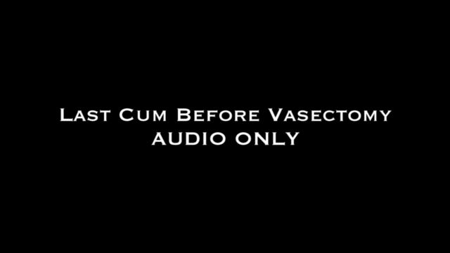 Nina Crowne - Last Cum Before Vasectomy AUDIO ONLY 00003