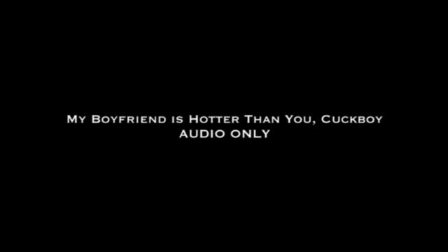 Watch Online Porn – Nina Crowne – My BF is Hotter Than You Cuckboy AUDIO (MP4, HD, 1280×720)