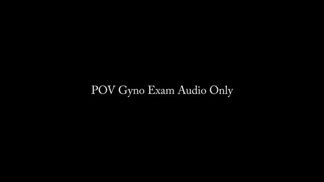 Nina Crowne – POV Gyno Exam AUDIO (MP4, FullHD, 1920×1080)