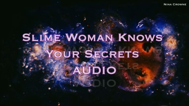 Nina Crowne – Slime Woman Knows Your Secrets AUDIO (MP4, UltraHD/4K, 3840×2160)