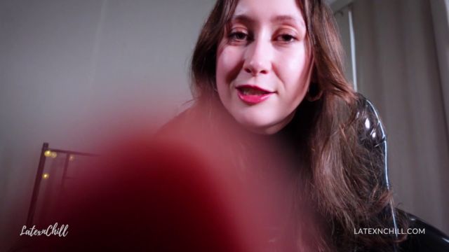 Latex n Chill - POV - You