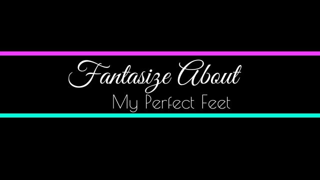 Xkittyxquinnx - Fantasize About My Perfect Feet 00000 Xkittyxquinnx - Fantasize About My Perfect Feet 00000