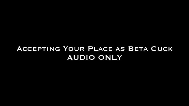 Nina Crowne - Accepting Your Place As Beta Cuck Audio 00000 Nina Crowne - Accepting Your Place As Beta Cuck Audio 00000